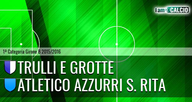 Trulli e Grotte - Atletico Azzurri S. Rita