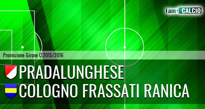 Pradalunghese - Cologno Frassati Ranica