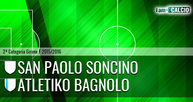 San Paolo Soncino - Atletiko Bagnolo