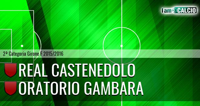 Real Castenedolo - Oratorio Gambara