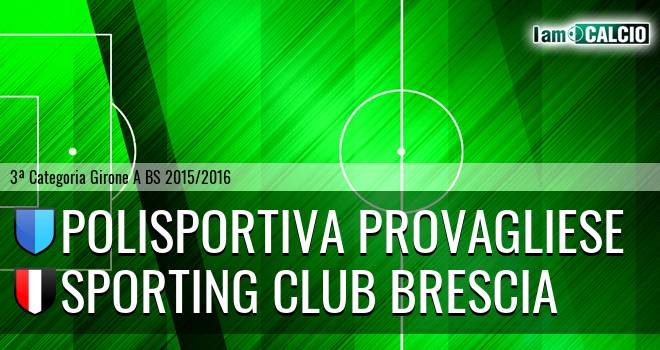 Polisportiva Provagliese - Sporting Club Brescia