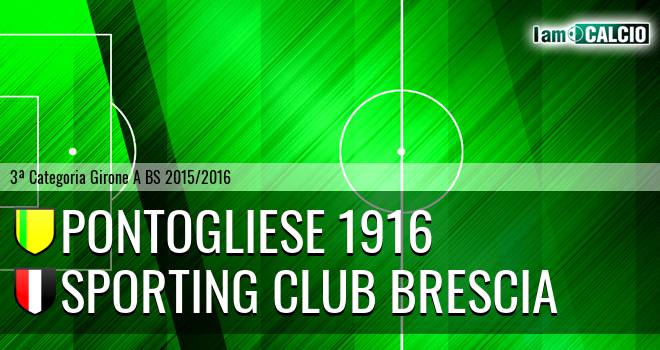 Pontogliese 1916 - Sporting Club Brescia