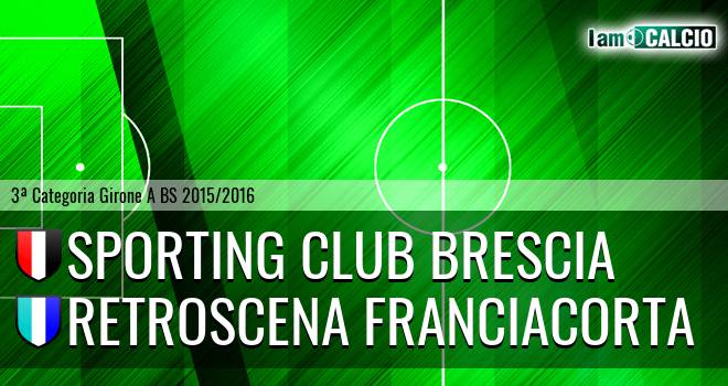 Sporting Club Brescia - Retroscena Franciacorta