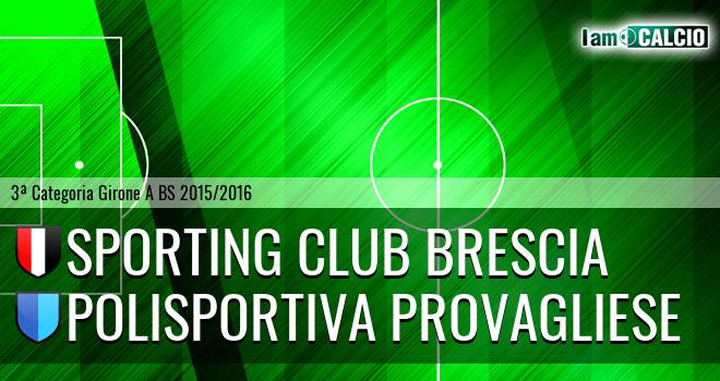 Sporting Club Brescia - Polisportiva Provagliese