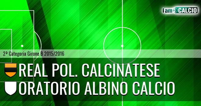 Real pol. Calcinatese - Oratorio Albino calcio