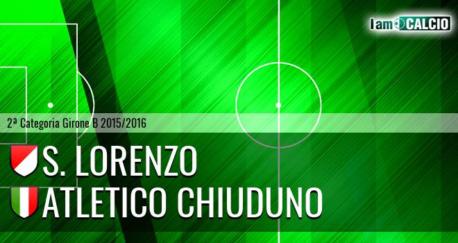 S. Lorenzo - Atletico Chiuduno