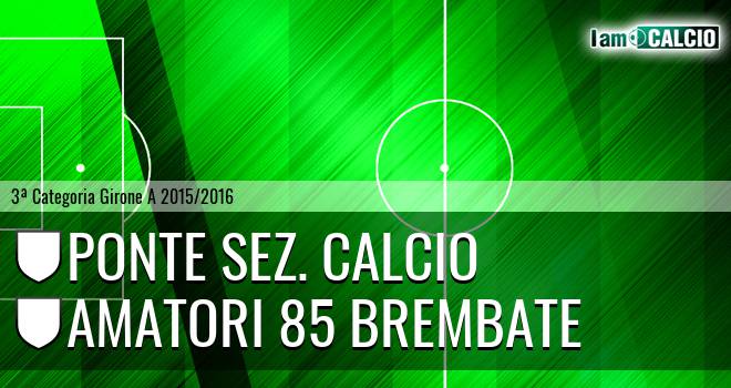 Ponte sez. calcio - Amatori 85 Brembate