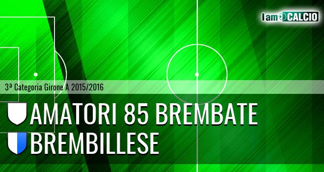 Amatori 85 Brembate - Brembillese