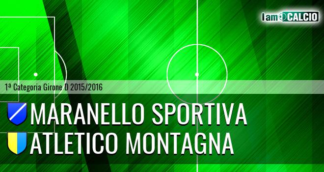 Maranello Sportiva - Atletico Montagna