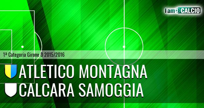 Atletico Montagna - Calcara Samoggia