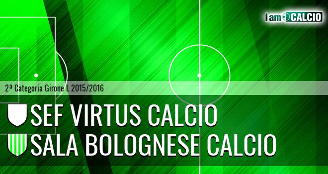 Sef Virtus Calcio - Sala Bolognese Calcio