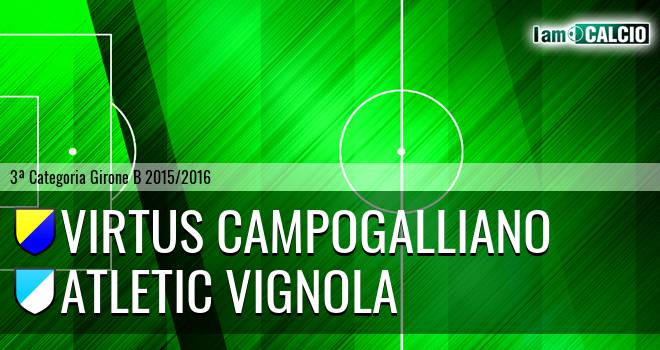 Virtus Campogalliano - Atletic Vignola