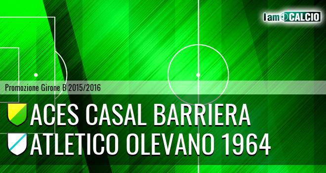 Aces Casal Barriera - Atletico Olevano 1964