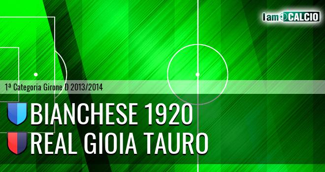 Bianchese 1920 - Real Gioia Tauro