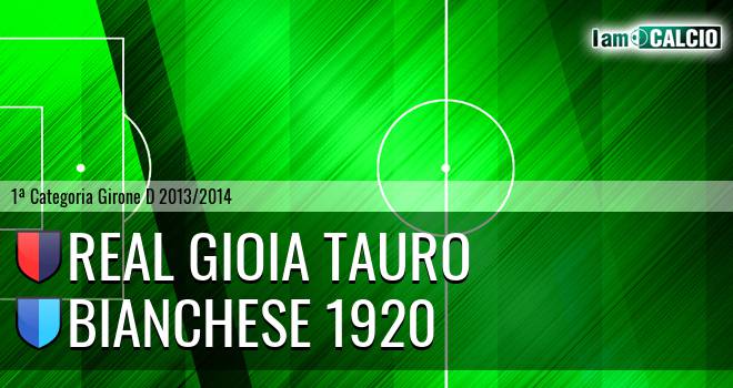 Real Gioia Tauro - Bianchese 1920