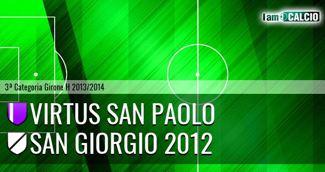 Virtus San Paolo - San Giorgio 2012