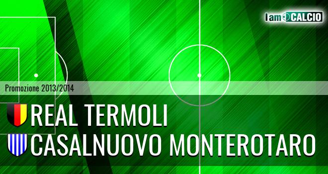 Real Termoli - Casalnuovo Monterotaro