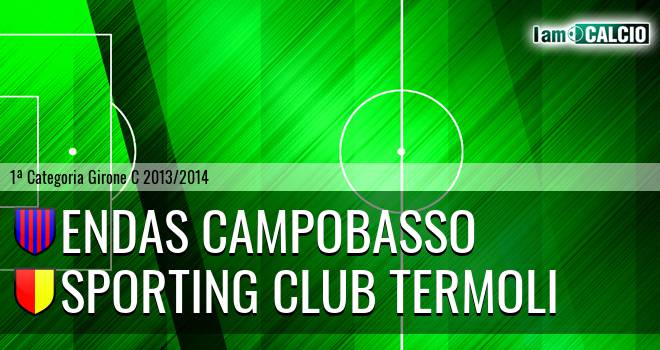 Endas Campobasso - Sporting club Termoli