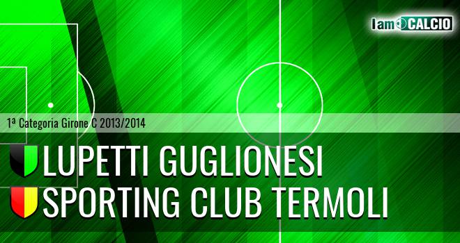 Lupetti Guglionesi - Sporting club Termoli