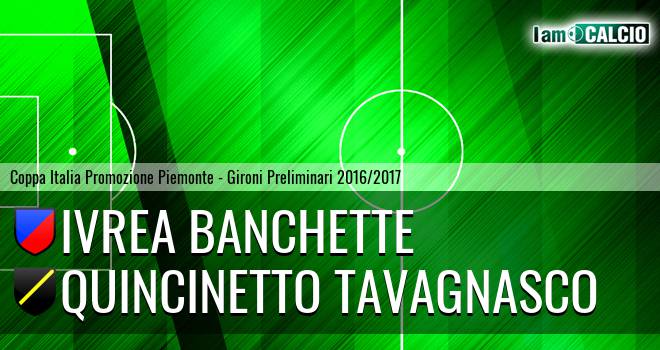 Ivrea Banchette - Quincinetto Tavagnasco