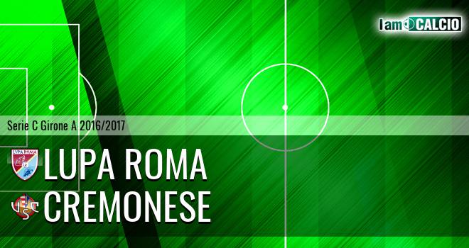 Lupa Roma - Cremonese