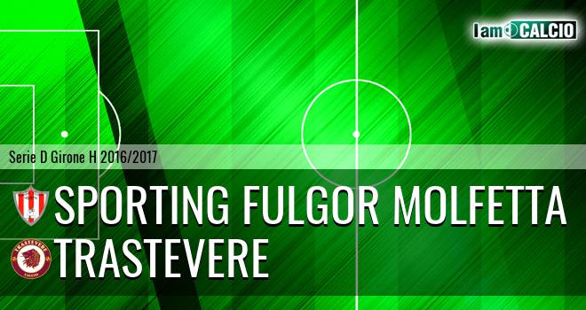 Sporting Fulgor Molfetta - Trastevere