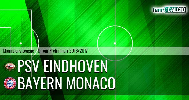 PSV Eindhoven - Bayern Monaco