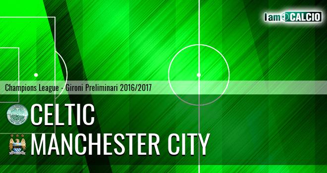 Celtic - Manchester City