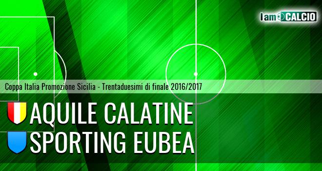 Aquile Calatine - Sporting Eubea