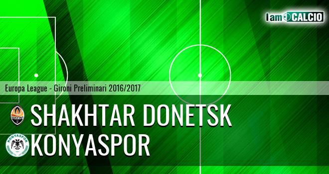 Shakhtar Donetsk - Konyaspor