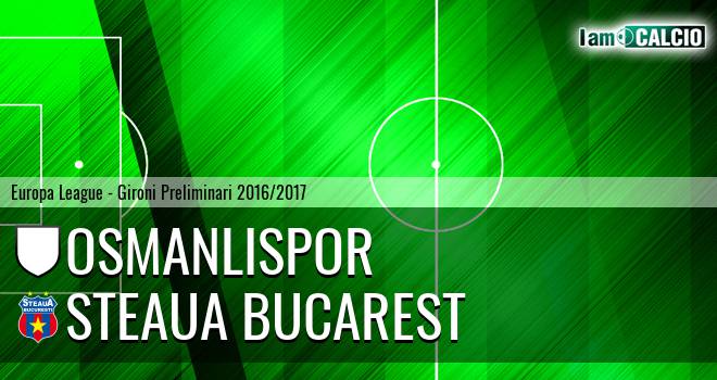 Osmanlispor - Steaua Bucarest