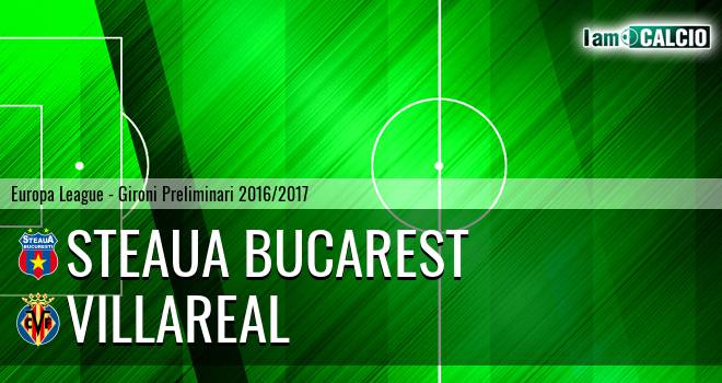 Steaua Bucarest - Villarreal