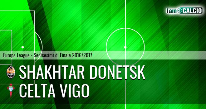 Shakhtar Donetsk - Celta Vigo