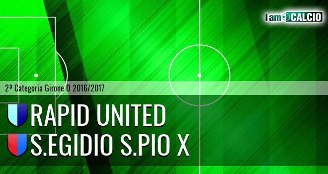 Rapid United - S.Egidio S.Pio X