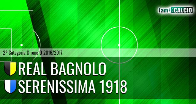 Real Bagnolo - Serenissima 1918