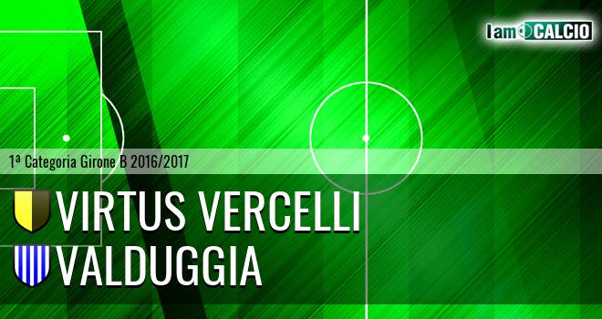 Virtus Vercelli - Valduggia