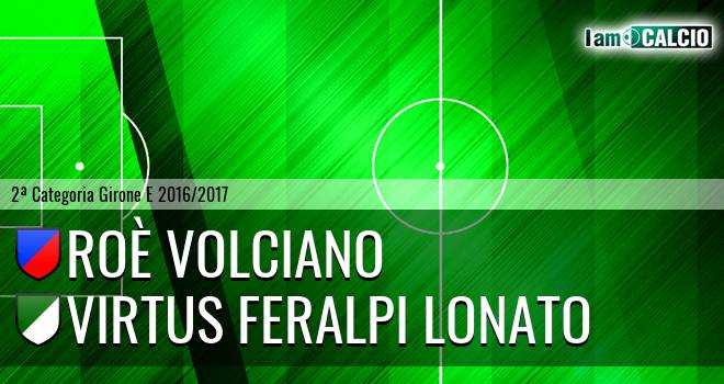 Roè Volciano - Virtus Feralpi Lonato