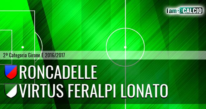 Roncadelle - Virtus Feralpi Lonato