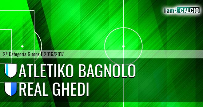 Atletiko Bagnolo - Real Ghedi