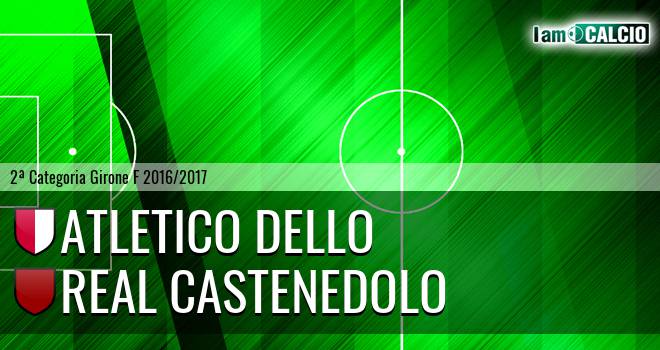 Atletico Dello - Real Castenedolo