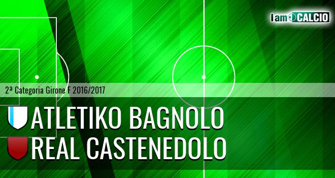 Atletiko Bagnolo - Real Castenedolo