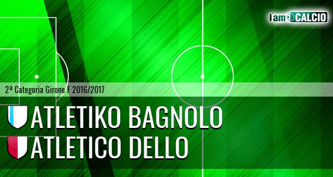 Atletiko Bagnolo - Atletico Dello