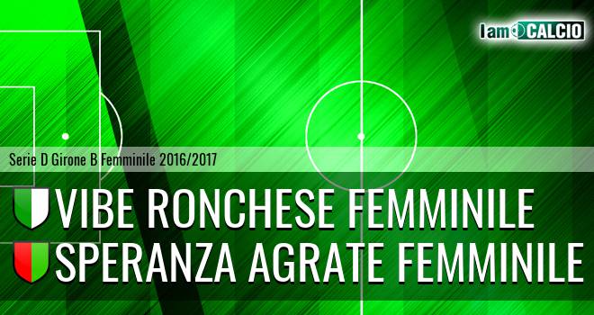 Vibe Ronchese Femminile - Speranza Agrate Femminile