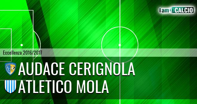 Audace Cerignola - Atletico Mola