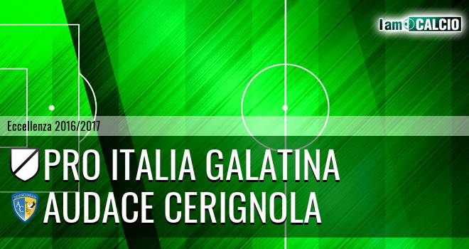 Pro Italia Galatina - Audace Cerignola