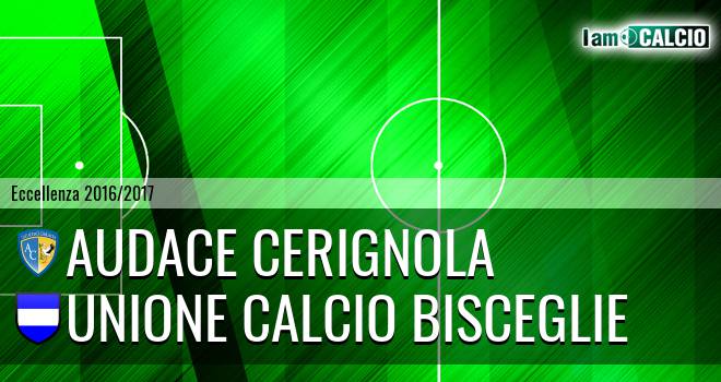 Audace Cerignola - Unione Calcio Bisceglie