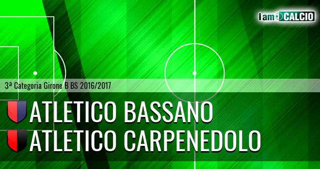 Atletico Bassano - Atletico Carpenedolo