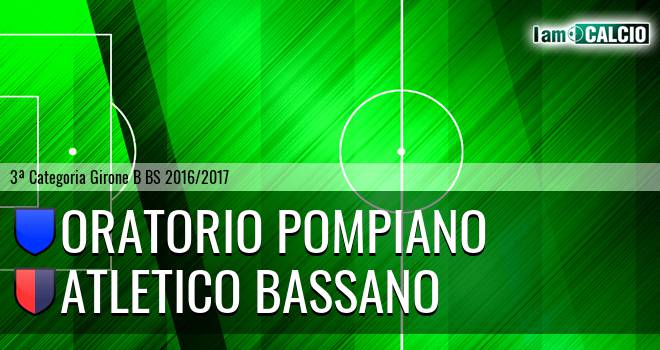 Oratorio Pompiano - Atletico Bassano