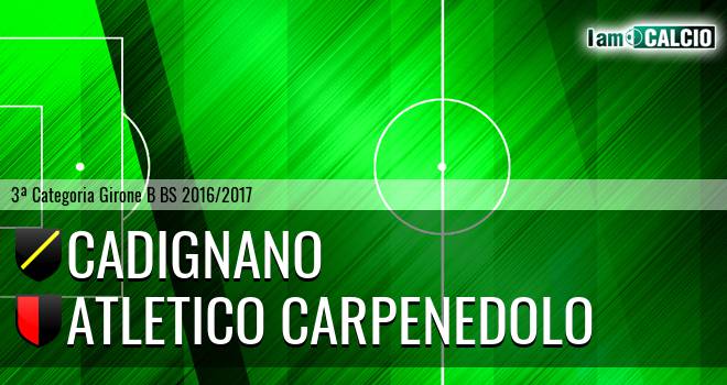 Cadignano - Atletico Carpenedolo