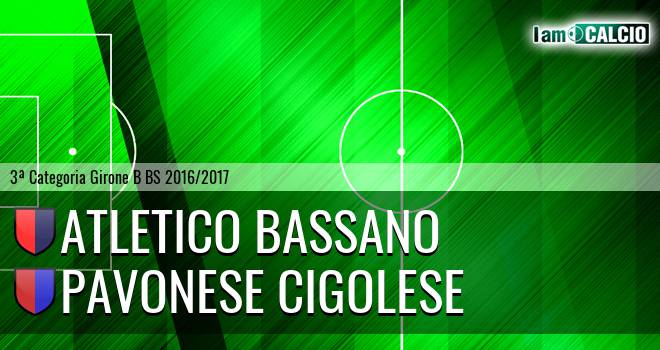 Atletico Bassano - Pavonese Cigolese